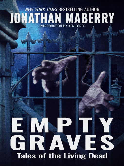 Title details for Empty Graves by Jonathan  Maberry - Available